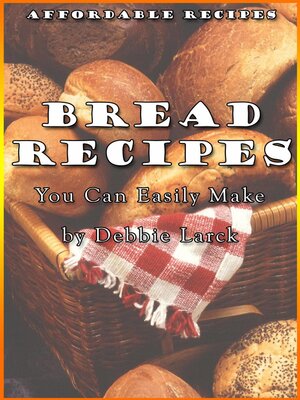 cover image of Bread Recipes You Can Easily Make